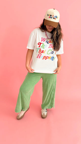 What's The Best That Could Happen Tee