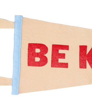 Be Kind Pennant