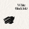 Black (White Outside - Black Ink)