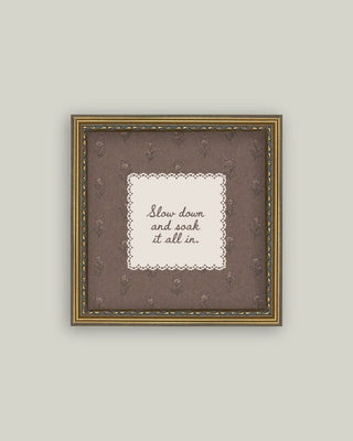 Slow Down Framed Wall Art