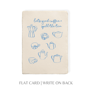 Grab Coffee Spill Tea + Envelope