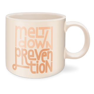 Meltdown Prevention Mug