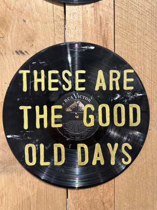 Good Old Days One-Of-A-Kind Repurposed Vinyl Art