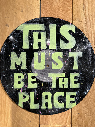 This Must Be The Place One-Of-A-Kind Repurposed Vinyl Art