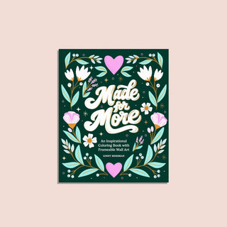 Made for More: An Inspirational Adult Coloring Book