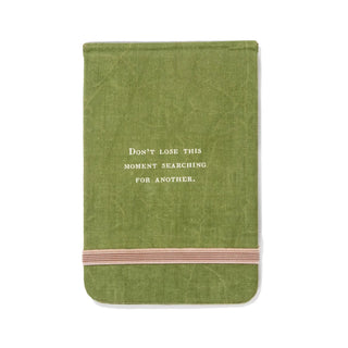 Don't Lose This Moment Mini Fabric Notebook