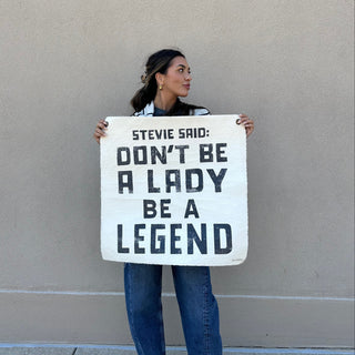 Stevie Said: Don't Be A Lady Tarp Wall Hanging